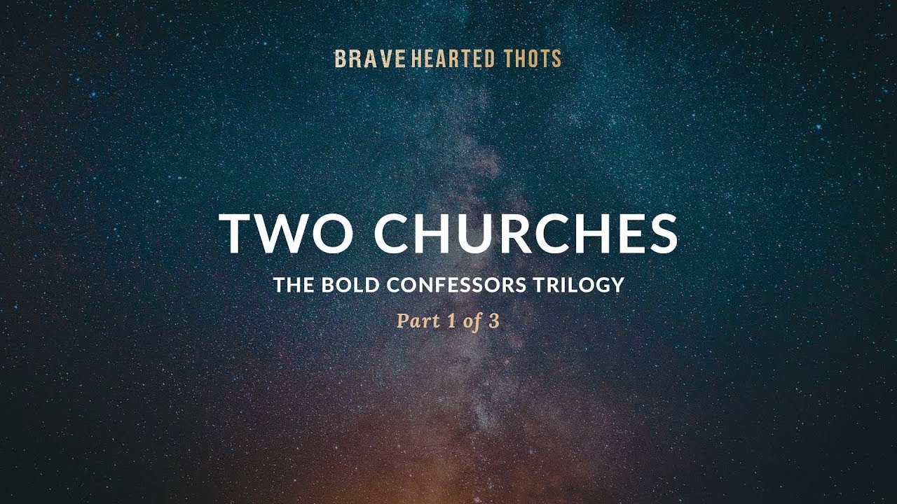 Eric Ludy - Two Churches - (The Bold Confessors Trilogy)