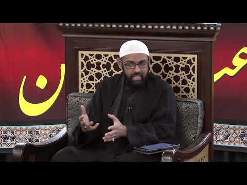 Ta'assub / Stubbornness (part 4) - Sheikh Jaffer H. Jaffer - 7th Safar 1439