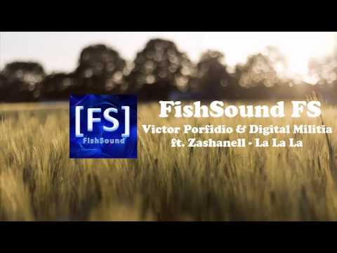 [Progressive House] - Victor Porfidio & Digital Militia ft. Zashanell - La La La [FS]
