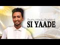 Bushu Hayilu Si Yaade