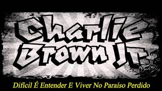 Charlie Brown Jr  Pontes Indestrutíveis Legendado