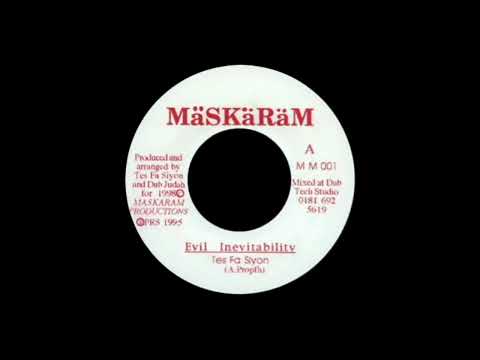 Tes Fa Siyon - Evil ineviability + Dub Judah - Injustices