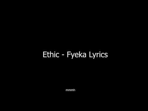 Ethic -fyeka lyrics