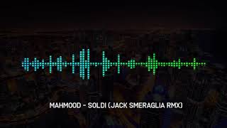 Mahmood - Soldi (Jack Smeraglia Remix)