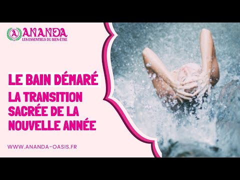 Tuto vidéo : Le Bain Démaré, la transition sacrée