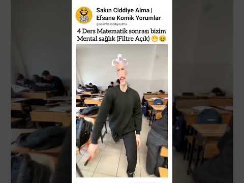 4 Ders Matematik sonrası bizimMental sağlık (Filtre Açık) 😁😆