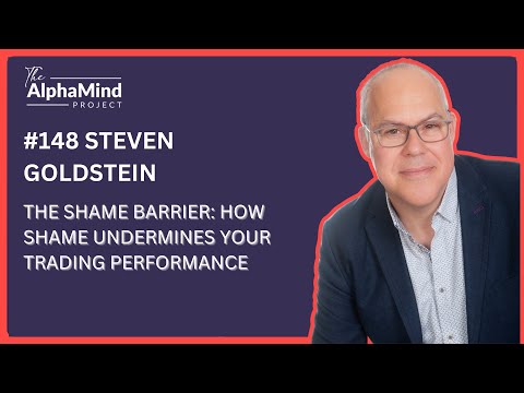 #148  The Shame Barrier: How Shame Undermines Your Trading Performance