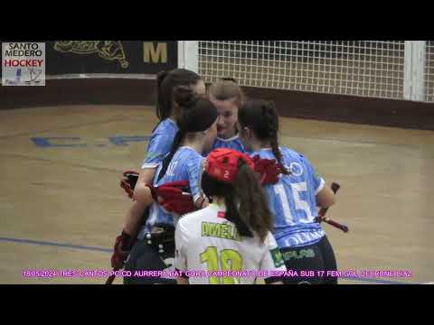 20240518 TRES CANTOS PC- CD AURRERA BAT GORA CTO DE ESPAÑA SUB 17 FEM 01 GOL DE IRUNE DIAZ