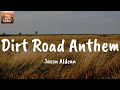 Dirt Road Anthem Jason Aldean Lyrics