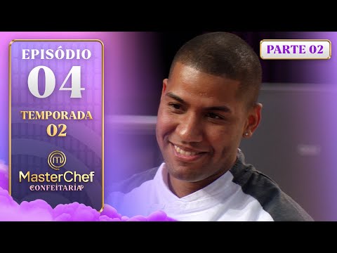 EP. 04 - 2/5: "PARECE, MAS NÃO É" E CONFEITARIA VEGANA (30/09/25) | TEMP 2 | MASTERCHEF CONFEITARIA
