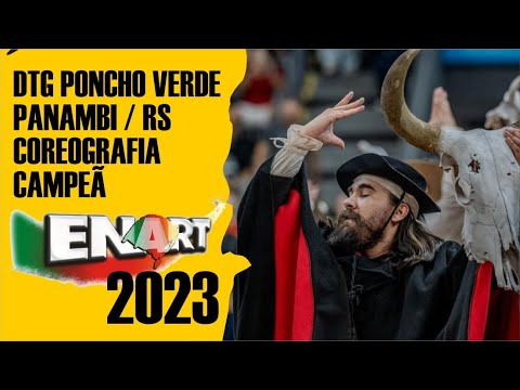 COREOGRAFIA CAMPEÃ _ ENART 2023 _ DTG PONCHO VERDE