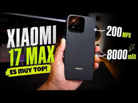 Me ha gustado MUCHO el XIAOMI 17 MAX! sensor principal 200mpx y 8.000mAh de...