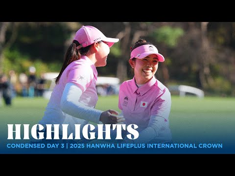 Condensed Day 3 | 2025 Hanwha LIFEPLUS International Crown