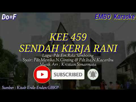 KEE 459 "SENDAH KERJA RANI" (karaoke)