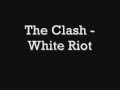 The Clash - White Riot [Lyrics]