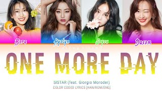 SISTAR – One More Day (feat. Giorgio Moroder) (COLOR CODED LYRICS [HAN/ROM/ENG])
