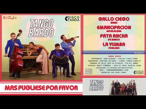 Tango Bardo - Mas Pugliese por favor - FULL CD