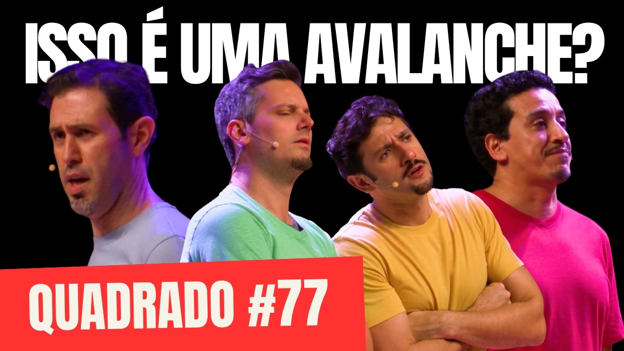 VOCÊ ESTÁ PREPARADO PARA A GRANDE AVALANCHE? | QUADRADO IMPROVÁVEL #77