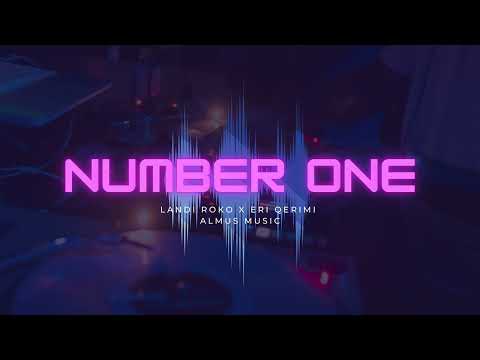 Landi Roko & Eri Qerimi - Number One (Video 4K)