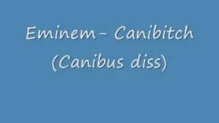 Eminem- Canibitch (Canibus Diss w/ Lyrics)