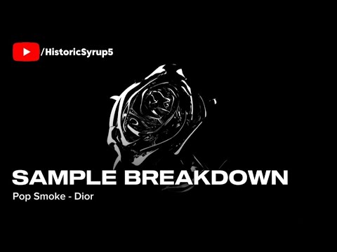 Sample Breakdown: Pop Smoke - Dior