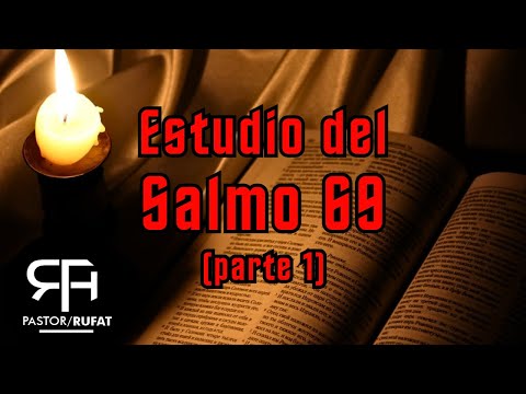 Estudio del Salmo 69 (parte 1)