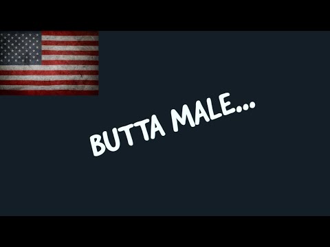 In America Butta Male...