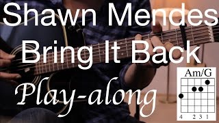 Bring It Back - Shawn Mendes Guitar Lesson / Tutorial - Play-along on Guitar /cover/