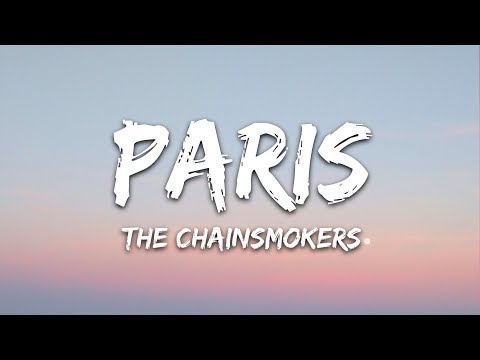 The Chainsmokers - Paris (Lyrics)