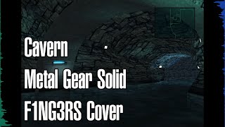 Cavern - Metal Gear Solid - F1NG3RS Cover