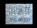 Helmet - Bad Mood (Official Video)