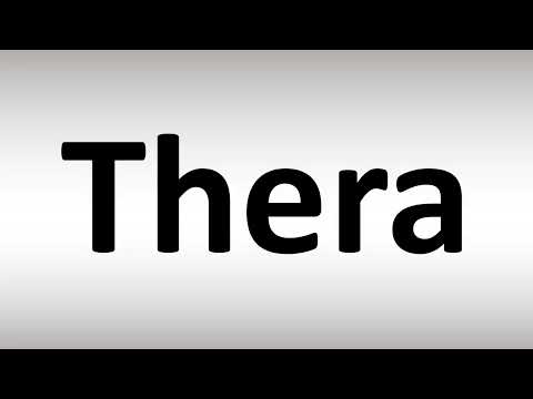 How to Pronounce Thera