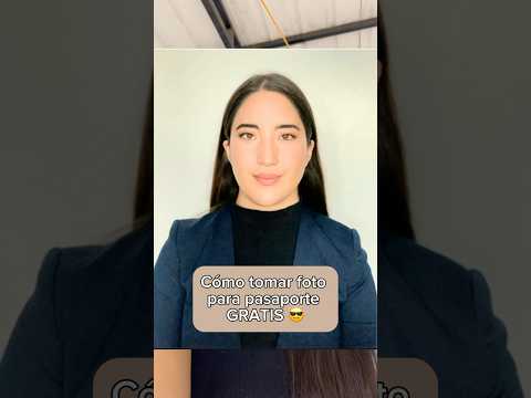 Cómo tomar foto para PASAPORTE en menos de 5 min