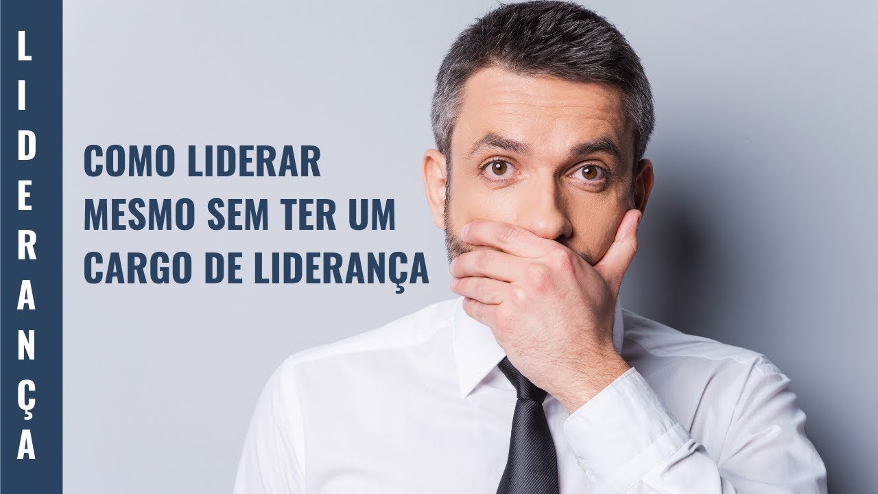 Como Liderar mesmo sem Ter um Cargo de Liderança