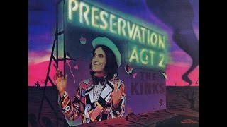 The Kinks: "Preservation Act 2"