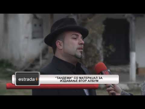 Estradaplus 09.03.2018 - Tandemi so materijal za izdavanje vtor album