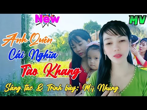 Anh quên nghĩa tào khang - Mỹ Nhung