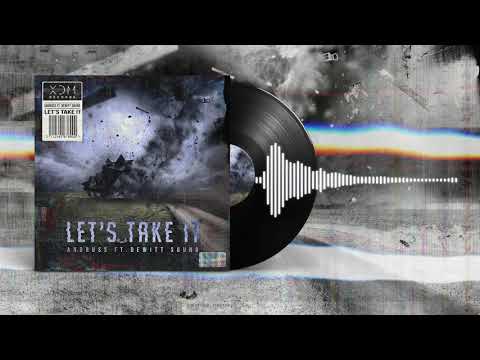 Andruss feat. Dewitt Sound - Let's Take It [Official Audio]