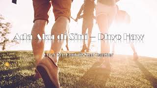 Download lagu Ada Aku di Sini - Dhyo Haw (Cover Pop Punk by Step Together) mp3