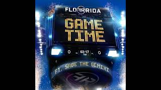 Flo Rida - Game Time (feat. Sage the Gemini)