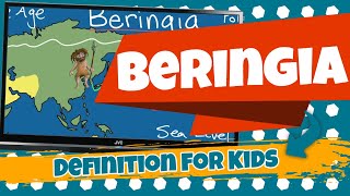 Beringia Definition for Kids
