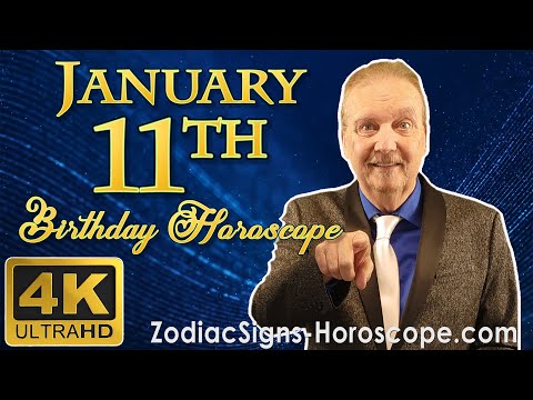 January 11 Zodiac Horoscope and Birthday Personality | January 11th Birthday Personality Analysis