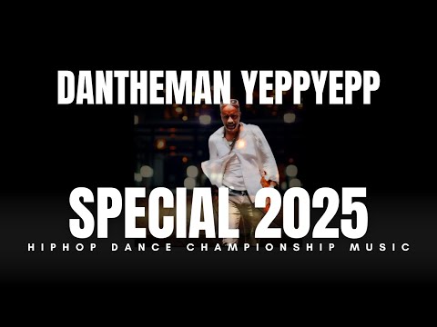 DanTheMan - Special 2025 (HipHop Dance Championship Music)