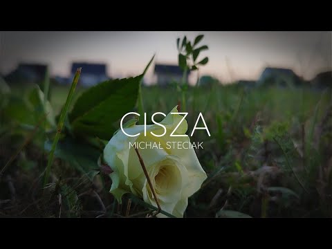 Michał Steciak – Cisza (Official Music Video)