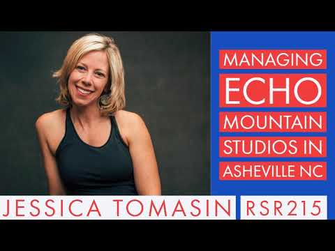 RSR215 - Jessica Tomasin - Managing Echo Mountain Studios in Asheville NC