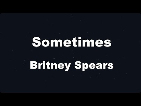 Karaoke♬ Sometimes - Britney Spears 【No Guide Melody】 Instrumental