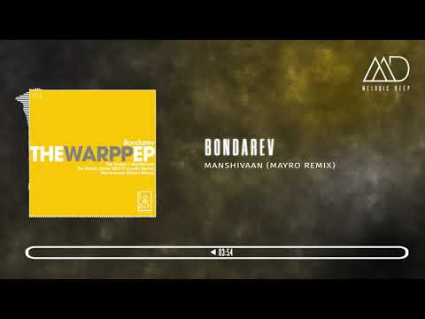 PREMIERE: Bondarev - Manshivaan (Mayro Remix) [Lowbit]