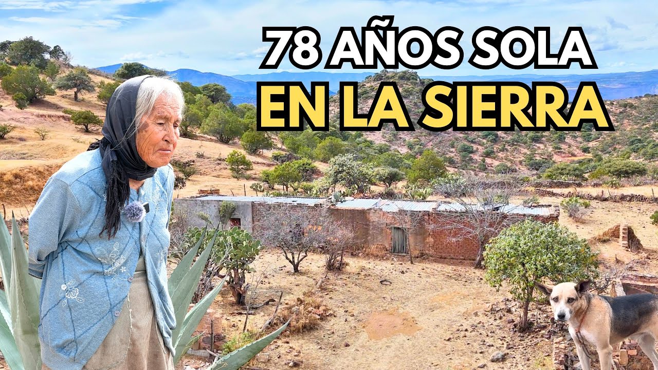 LA SEÑORA QUE VIVE SOLA EN LAS MONTAÑAS DE LA SIERRA