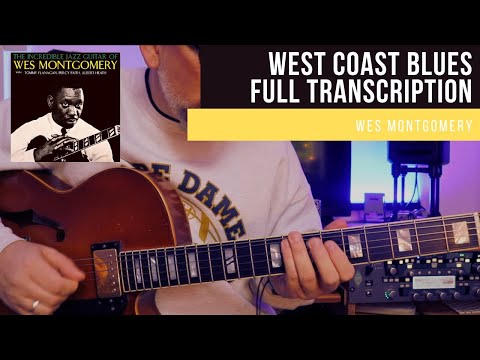 Wes Montgomery // West Coast Blues // FULL TRANSCRIPTION