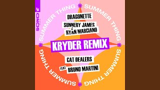 Dragonette - Summer Thing (Kryder Extended Remix) video